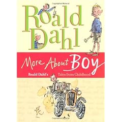 More about Boy: Roald Dahl's Tales from Childhood
