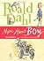 More About Boy: Roald Dahl's Tales from Childhood