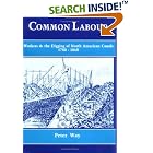 Common Labour: Workers and the Digging of North American Canals... by Peter Way
