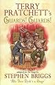 Guards! Guards!: The Play - Adapted for the Stage by Stephen Briggs