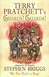 Guards! Guards!: The Play - Adapted for the Stage by Stephen Briggs