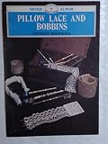 Pillow lace and bobbins