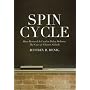 Spin Cycle: How Research Is Used in Policy Debates: The Case of Charter Schools