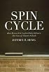 Spin Cycle: How Research Is Used in Policy Debates: The Case of Charter Schools