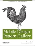 Mobile Design Pattern Gallery: UI Patterns for Mobile Applications