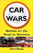 Car Wars: Battles on the Road to Nowhere