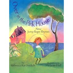 Over in the Pink House: New Jump-Rope Rhymes