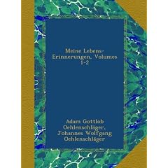 Meine Lebens-Erinnerungen, Volumes 1-2