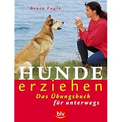 Hunde erziehen. Das �bungsbuch f�r unterwegs