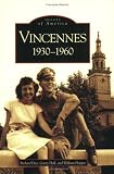 Vincennes:  1930-1960   (IN)   (Images  of  America)