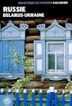RUSSIE BELARUS UKRAINE