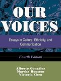 Our Voices: Essays in Culture, Ethnicity, and Communication