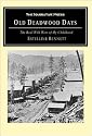 Old Deadwood Days: The Real Wild West of My Childhood