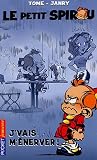 Le Petit Spirou, Tome 3 : J'vais m'�nerver !