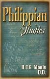  : Philippian Studies: A Classic Commentary