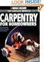 Black & Decker The Complete Guide to Carpentry for Homeowners: Basic Carpentry Skills & Everyday Home Repairs (Black & Decker Complete Guide)