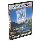 Great Lodges of the National Parks - Glacier & Pacific Northwest Lodges