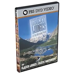 Great Lodges of the National Parks - Glacier & Pacific Northwest Lodges
