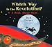Book Which Way to the Revolution?: A Book About Maps