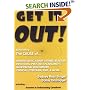 Get It Out! Eliminating the Cause of Diverticulitis, Kidney Stones, Bladder Infections, Prostate Enlargement, Menopausal Discomfort, Cervical Dysplasia, PMS, and More