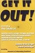 Get It Out! Eliminating the Cause of Diverticulitis, Kidney Stones, Bladder Infections, Prostate Enlargement, Menopausal Discomfort, Cervical Dysplasia, PMS, and More