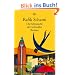 Die Sehnsucht der Schwalbe: Roman