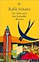 Die Sehnsucht der Schwalbe: Roman
