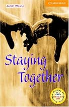 Staying Together: Level 4 (Cambridge English Readers)