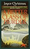 A Better Class of Murder (Lady Margaret Priam Mysteries)