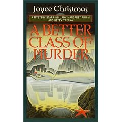A Better Class of Murder (Lady Margaret Priam Mysteries)
