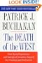 The Death of the West: How Dying Populations and Immigrant Invasions Imperil Our Country and Civilization
