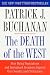 The Death of the West: How Dying Populations and Immigrant Invasions Imperil Our Country and Civilization