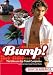 Bump! South America