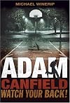Adam Canfield, Watch Your Back! (Adam Canfield of the Slash)