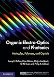 Organic electro-optics and photonics : molecules, polymers and crystals