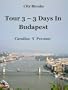 City Breaks - Tour 3 - 3 Days In Budapest