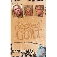 Degrees of Guilt: Kyra's Story