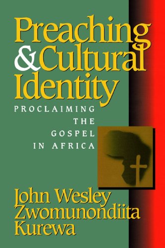 Preaching & Cultural Identity: Proclaiming the Gospel in Africa