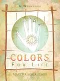 Colors for Life: A Workbook [Paperback]