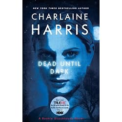 Dead Until Dark (Sookie Stackhouse, Book 1)