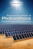 Practical Handbook of Photovoltaics, Second Edition: Fundamentals and Applications