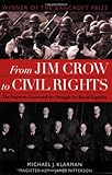 From Jim Crow to Civil Rights: The Supreme Court and the Struggle for Racial Equality