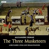 The Three Musketeers (BBC Audio)