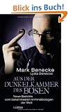 Aus der Dunkelkammer des B�sen: Neue Berichte vom bekanntesten Kriminalbiologen der Welt