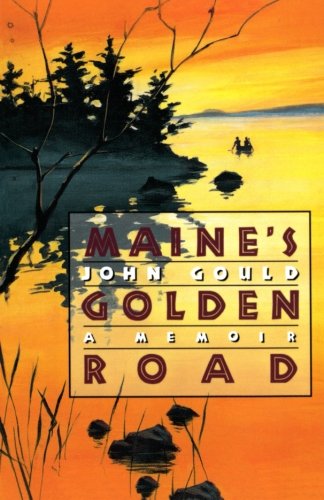Maine's Golden Road: A Memoir