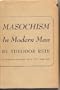 Masochism in Modern Man