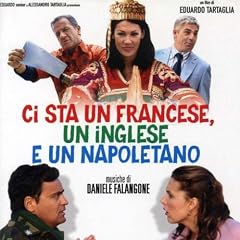 Ci Sta un Francese, Un Inglese E un Napoletano