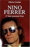 Revue Alphée  / Nino Ferrer : C'était pourtant bien