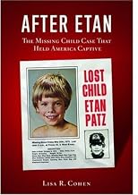 After Etan: The Missing Child Case that Held America Captive