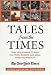 Tales from the Times: Real-Life Stories to Make You Think, Wonder, and Smile, from the Pages of The New York Times by The New York Times ISBN 0312312334